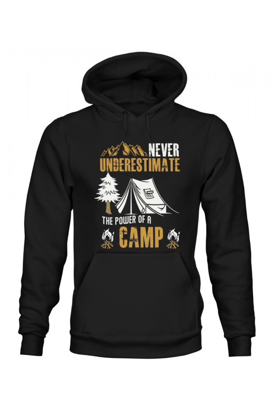 Bluza Męska z Kapturem Never Underestimate The Power Of A Camp