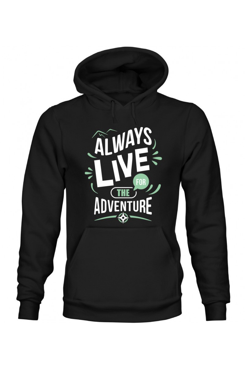 Bluza Męska z Kapturem Always Live For The Adventure