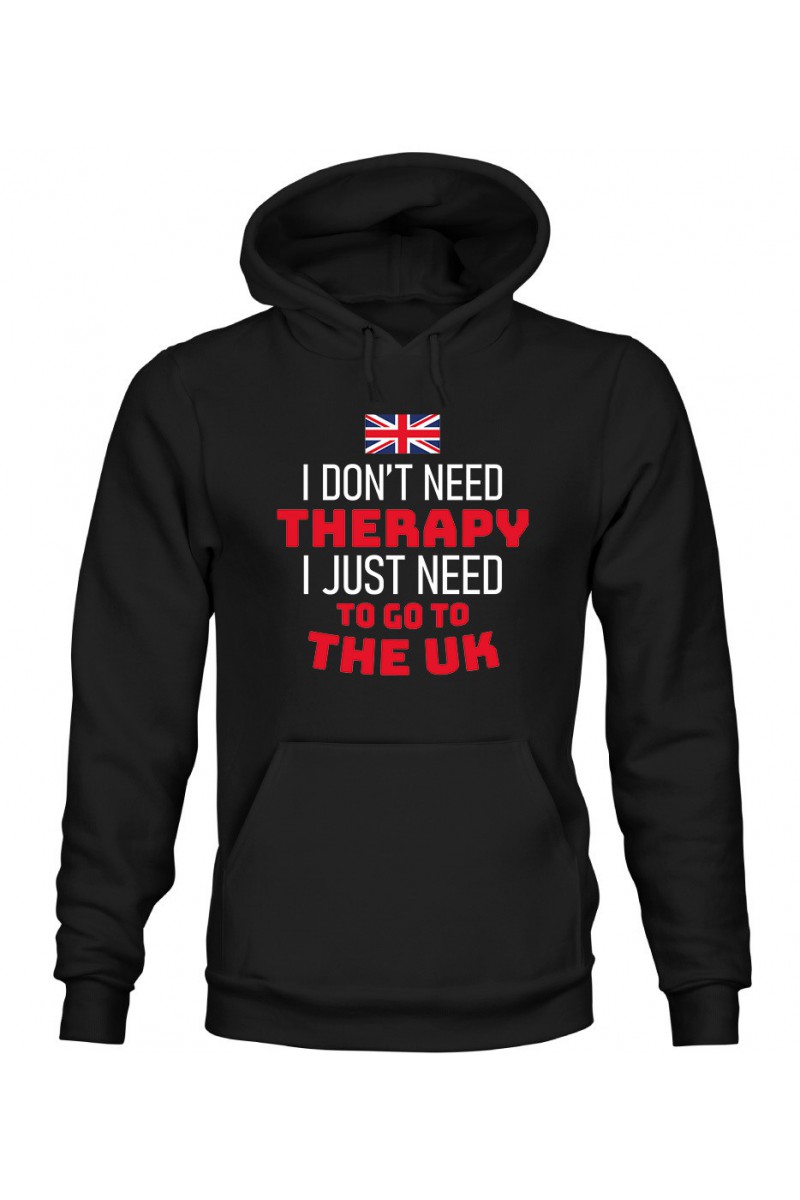 Bluza Męska z Kapturem I Don't Need Therapy I Just Need To Go To The UK