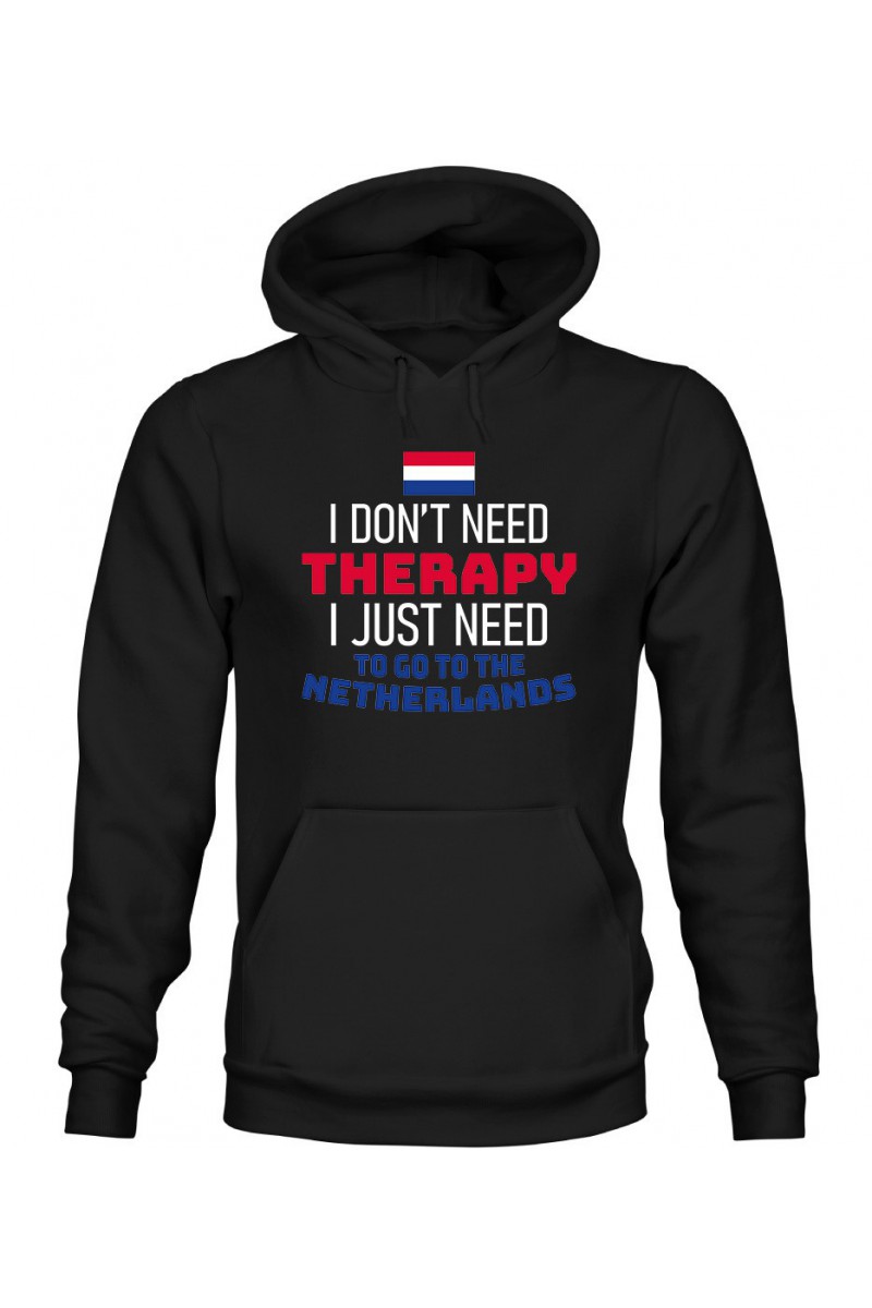 Bluza Męska z Kapturem I Don't Need Therapy I Just Need To Go To Netherlands