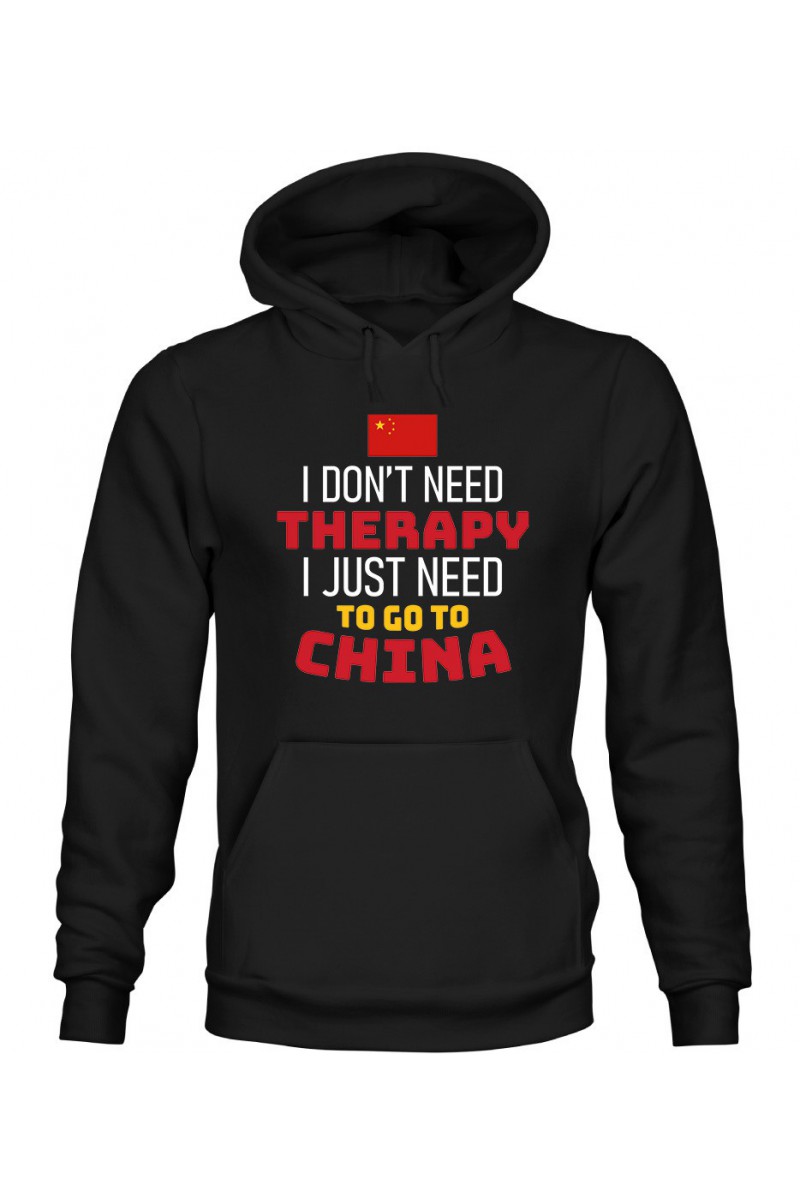 Bluza Damska z Kapturem I Don't Need Therapy I Just Need To Go To China