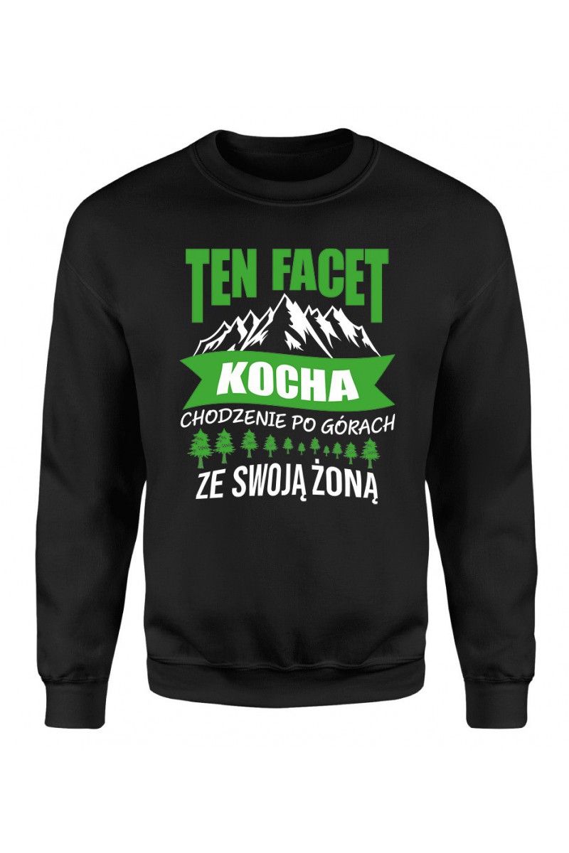 Bluza Męska Klasyczna Ten Facet Kocha Chodzenie Po Górach Ze Swoją Żoną