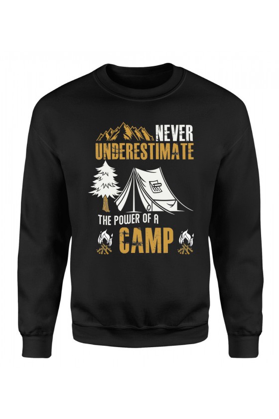 Bluza Męska Klasyczna Never Underestimate The Power Of A Camp