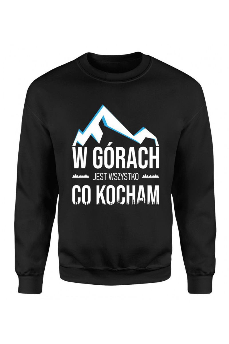 Bluza Męska Klasyczna W Górach Jest Wszystko Co Kocham