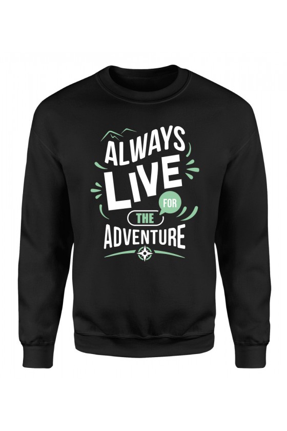 Bluza Damska Klasyczna Always Live For The Adventure