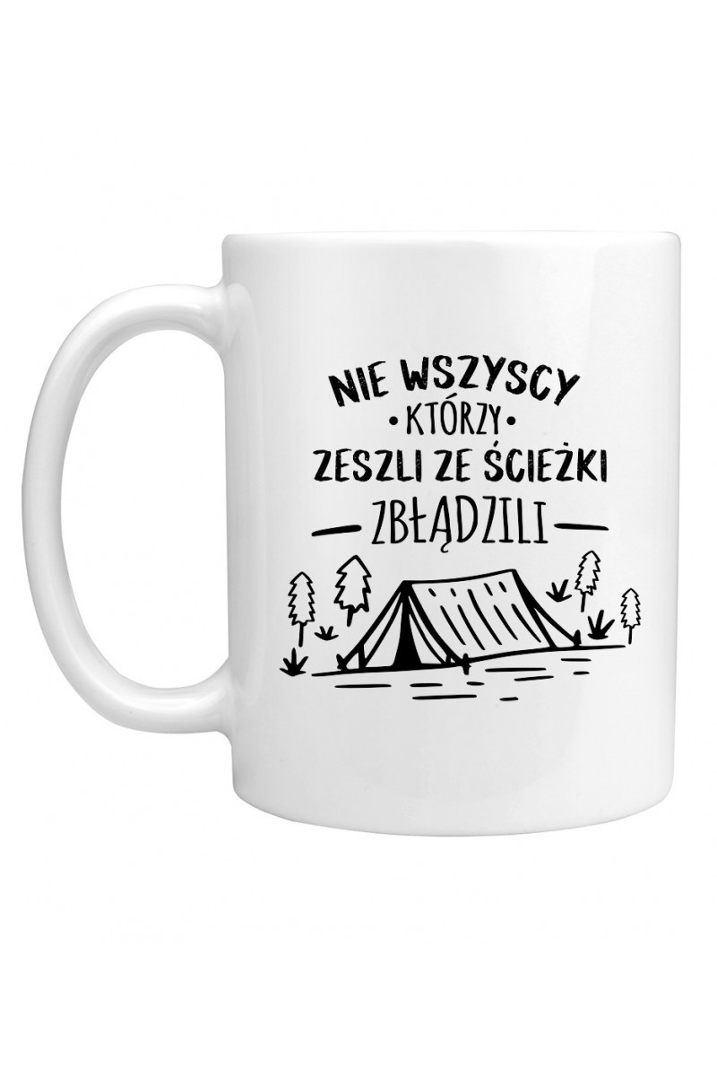 Kubek Nie Wszyscy, Którzy Zeszli Ze Ścieżki Zbłądzili