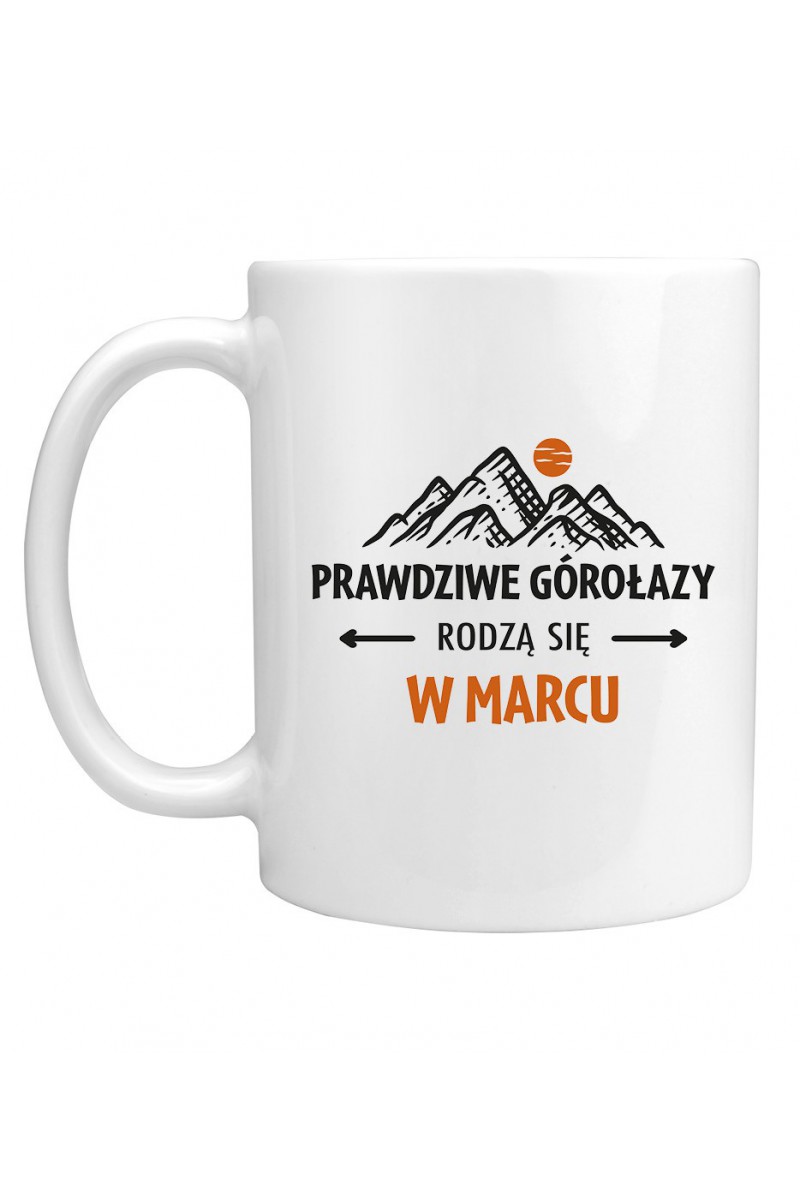 Kubek Prawdziwe Górołazy Rodzą Się W Marcu