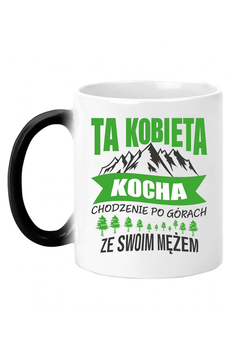 Kubek Magiczny Ta Kobieta Kocha Chodzenie Po Górach Ze Swoim Mężem