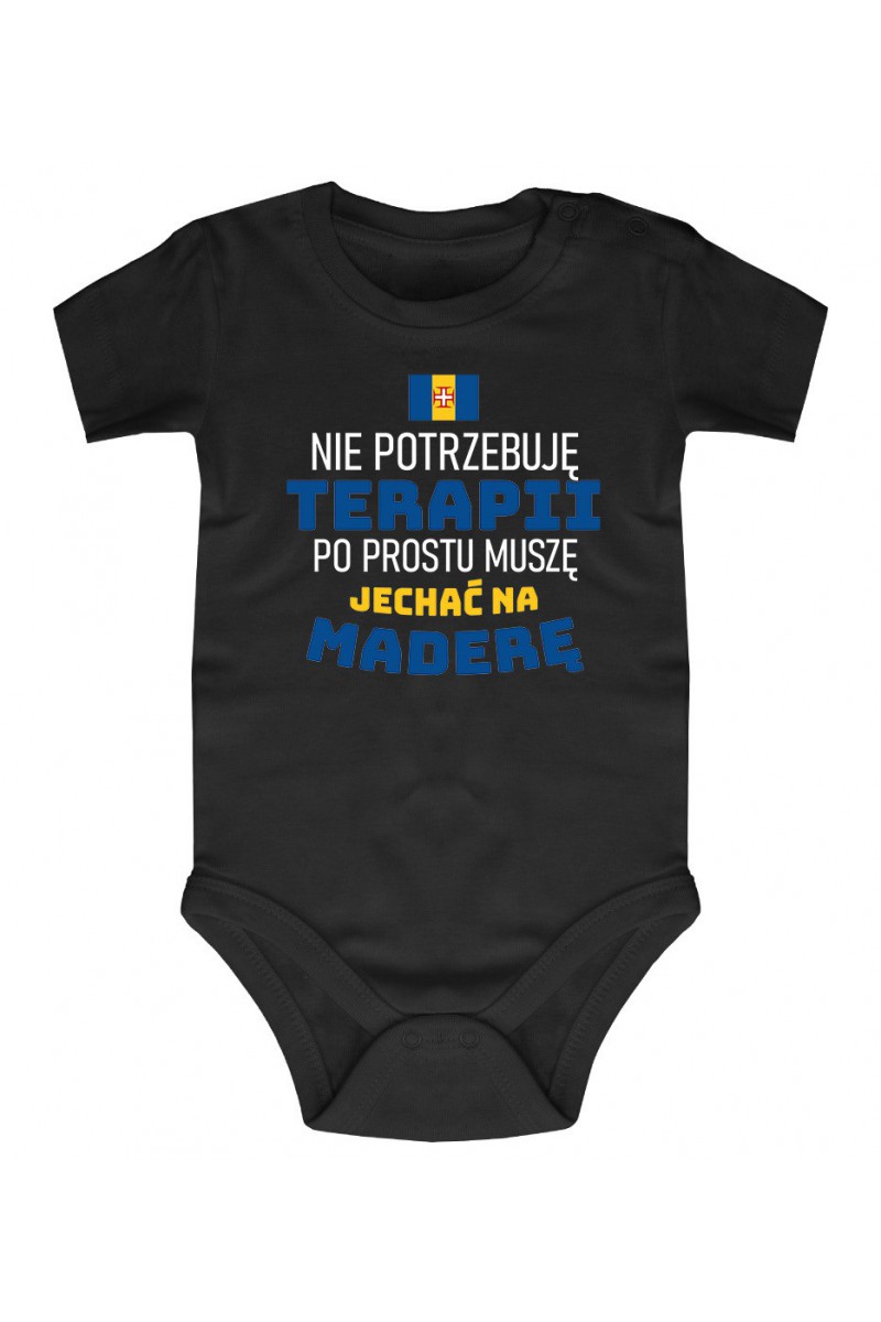 Body Nie Potrzebuję Terapii, Po Prostu Muszę Jechać Na Maderę