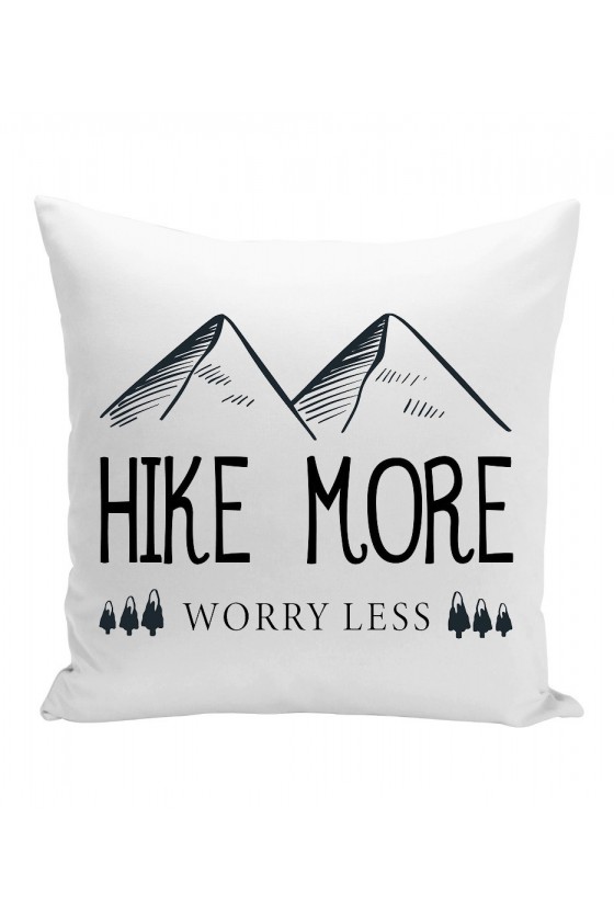 Poduszka Hike More, Worry Less