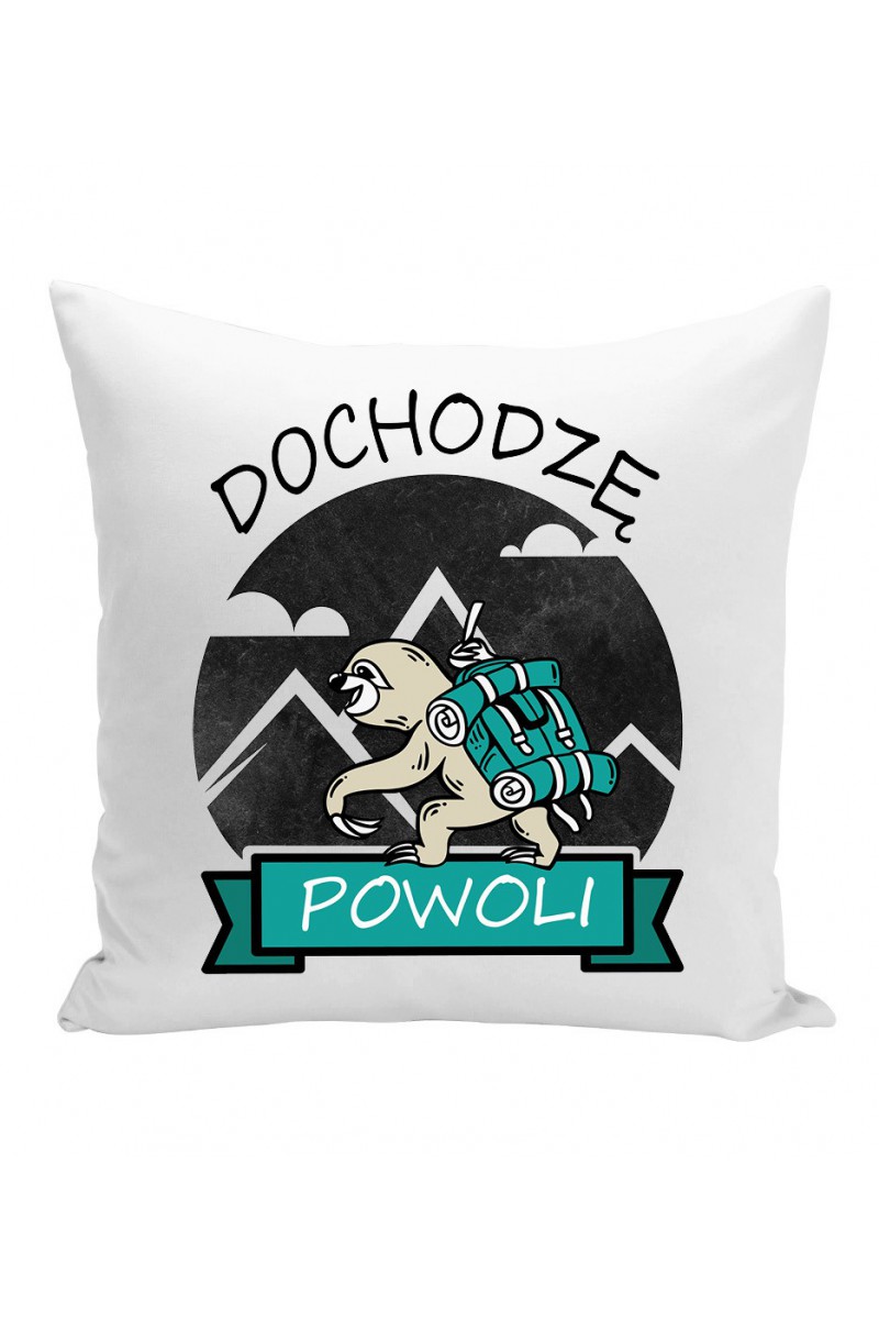 Poduszka Dochodzę Powoli