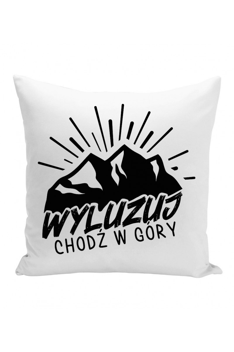 Poduszka Wyluzuj, Chodź W Góry