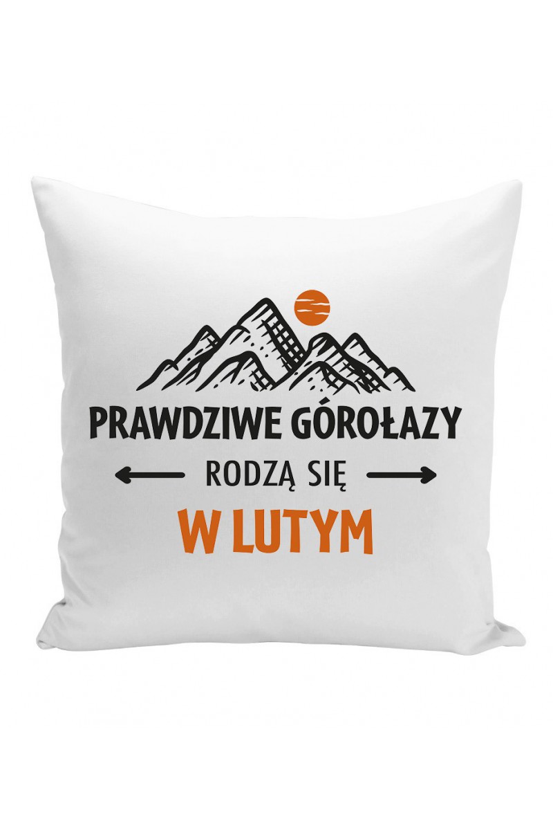 Poduszka Prawdziwe Górołazy Rodzą Się W Lutym