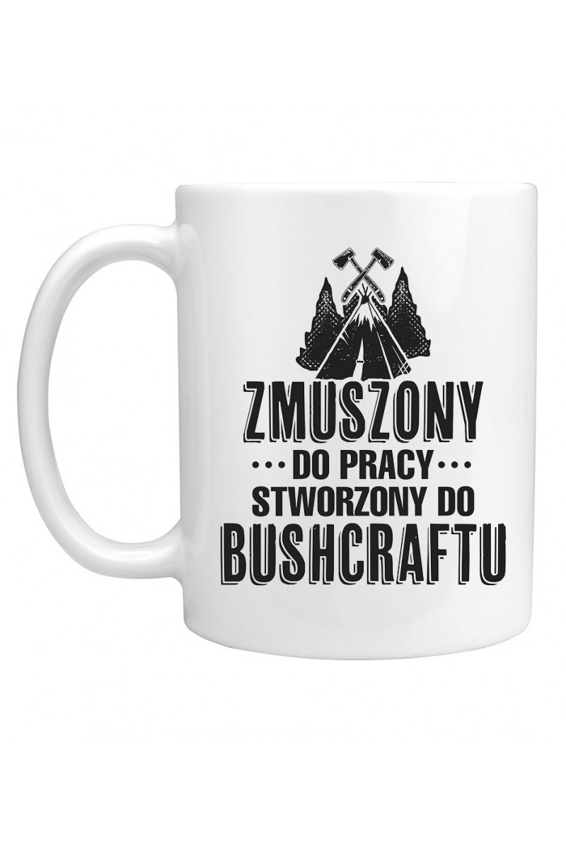 Kubek Zmuszony Do Pracy, Stworzony Do Bushcraftu