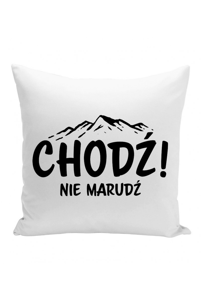 Poduszka Chodź! Nie Marudź