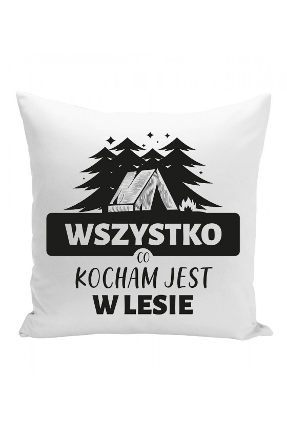 Poduszka Wszystko, Co Kocham Jest w Lesie