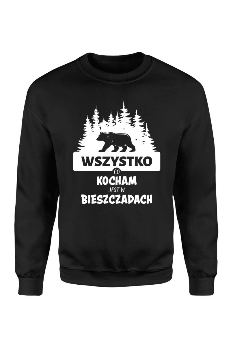 Bluza Damska Klasyczna Wszystko, Co Kocham Jest w Bieszczadach