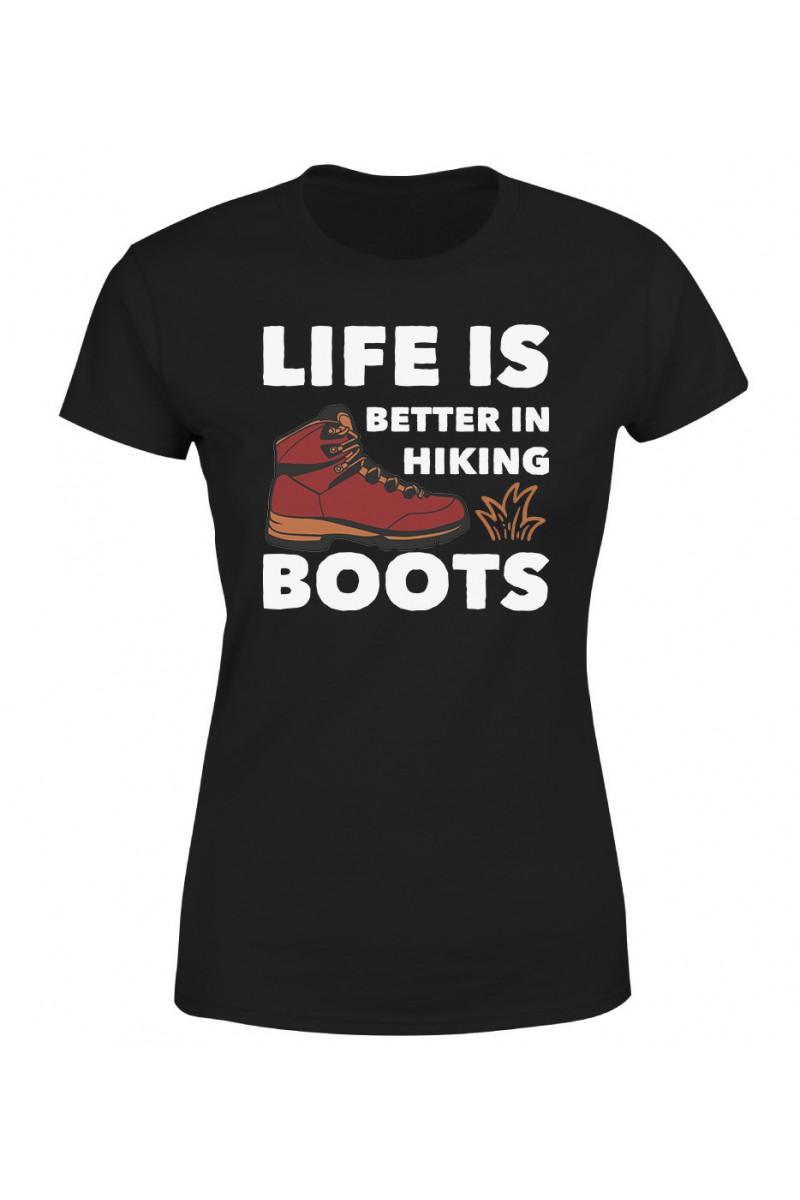 Koszulka Damska Life Is Better In Hiking Boots