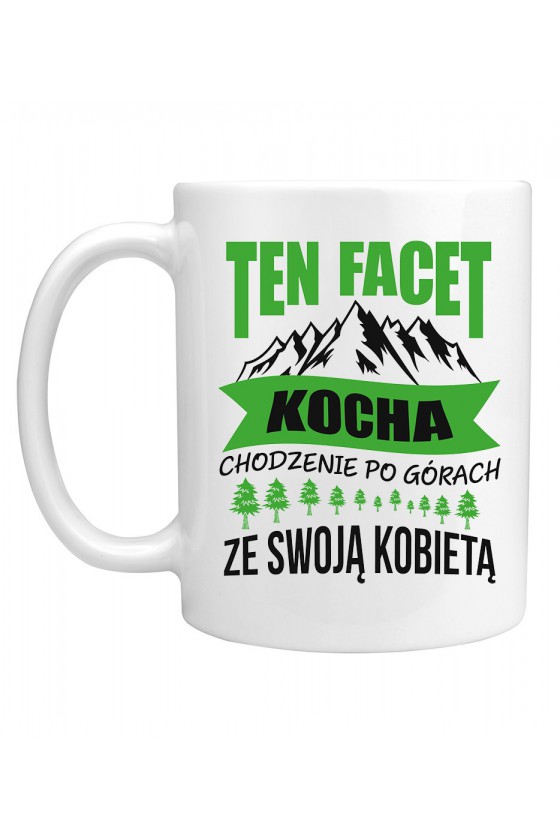 Kubek Ten Facet Kocha Chodzenie Po Górach Ze Swoją Kobietą