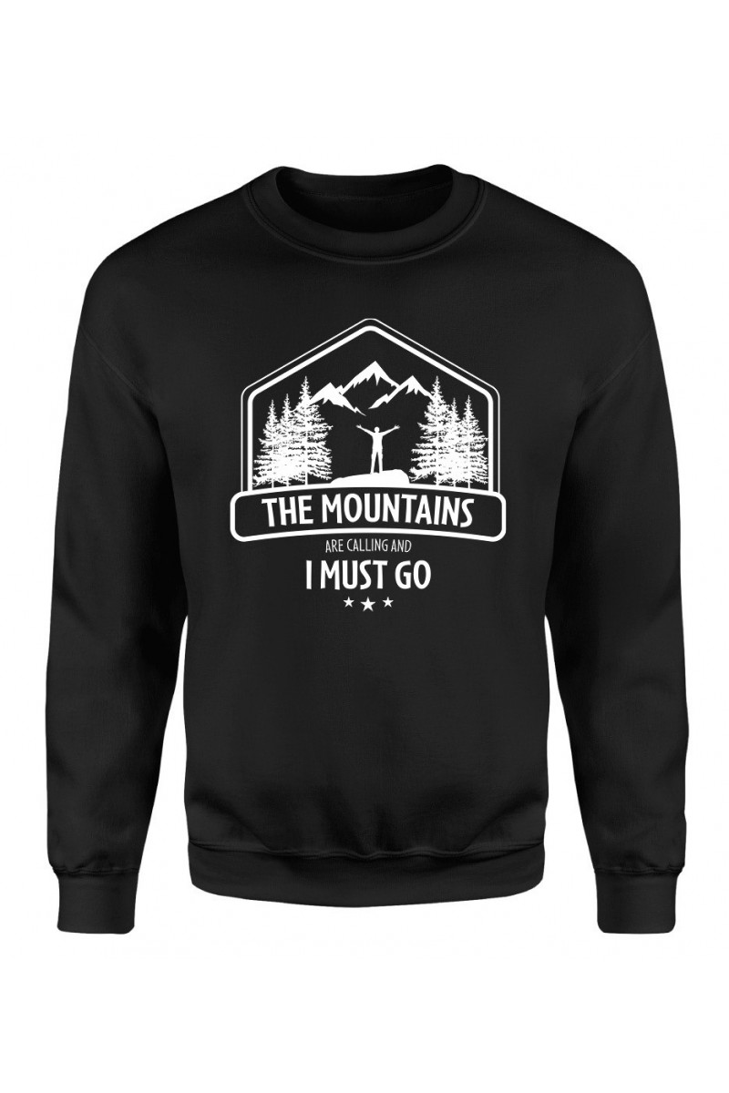 Bluza Męska Klasyczna The Mountains Are Calling And I Must Go