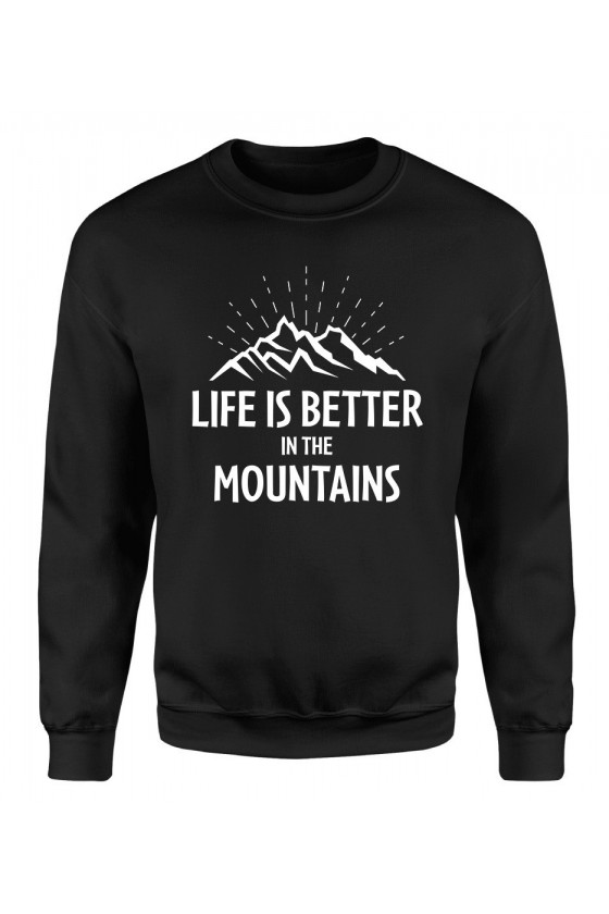 Bluza Męska Klasyczna Life Is Better In The Mountains