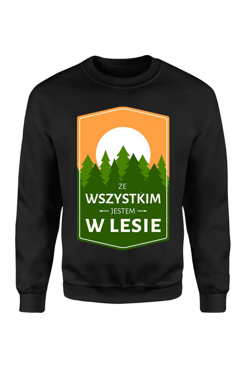 Bluza Męska Klasyczna Ze Wszystkim Jestem W Lesie