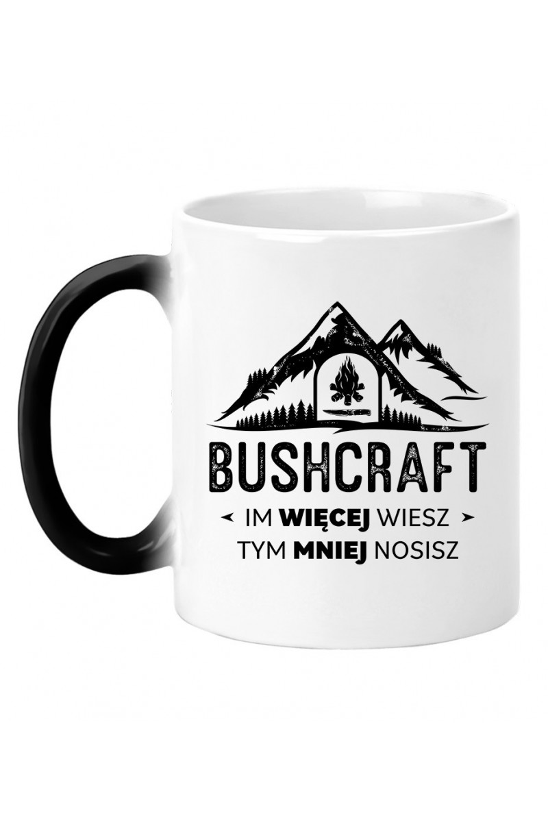 Kubek Magiczny Bushcraft Im Więcej Wiesz Tym Mniej Nosisz