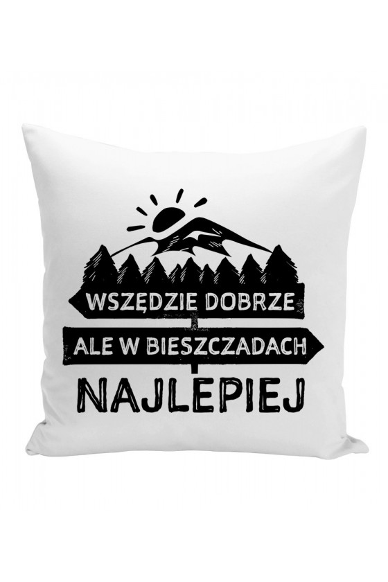 Poduszka Wszędzie Dobrze Ale W Bieszczadach Najlepiej