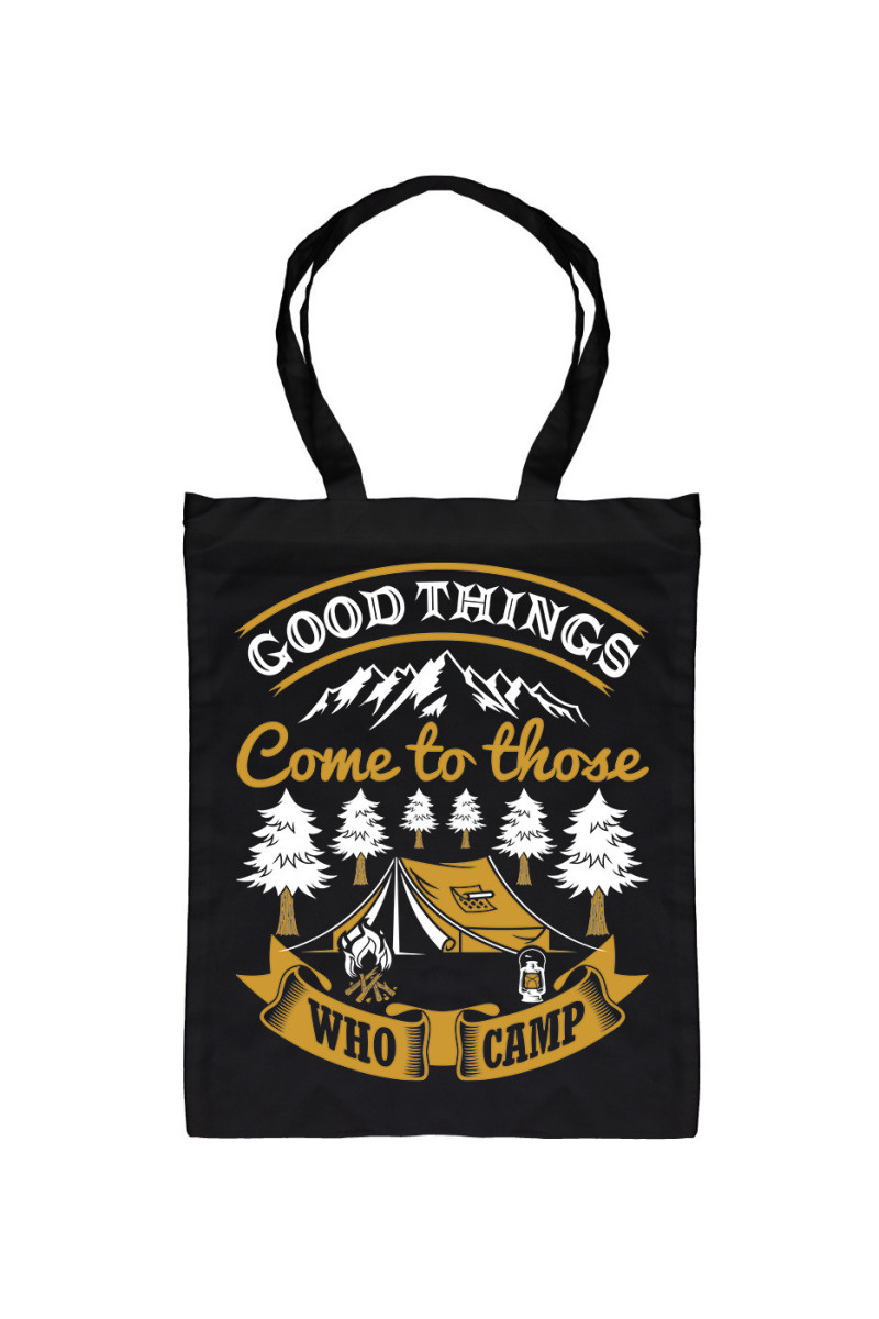 Torba Good Things Come To Those Who Camp