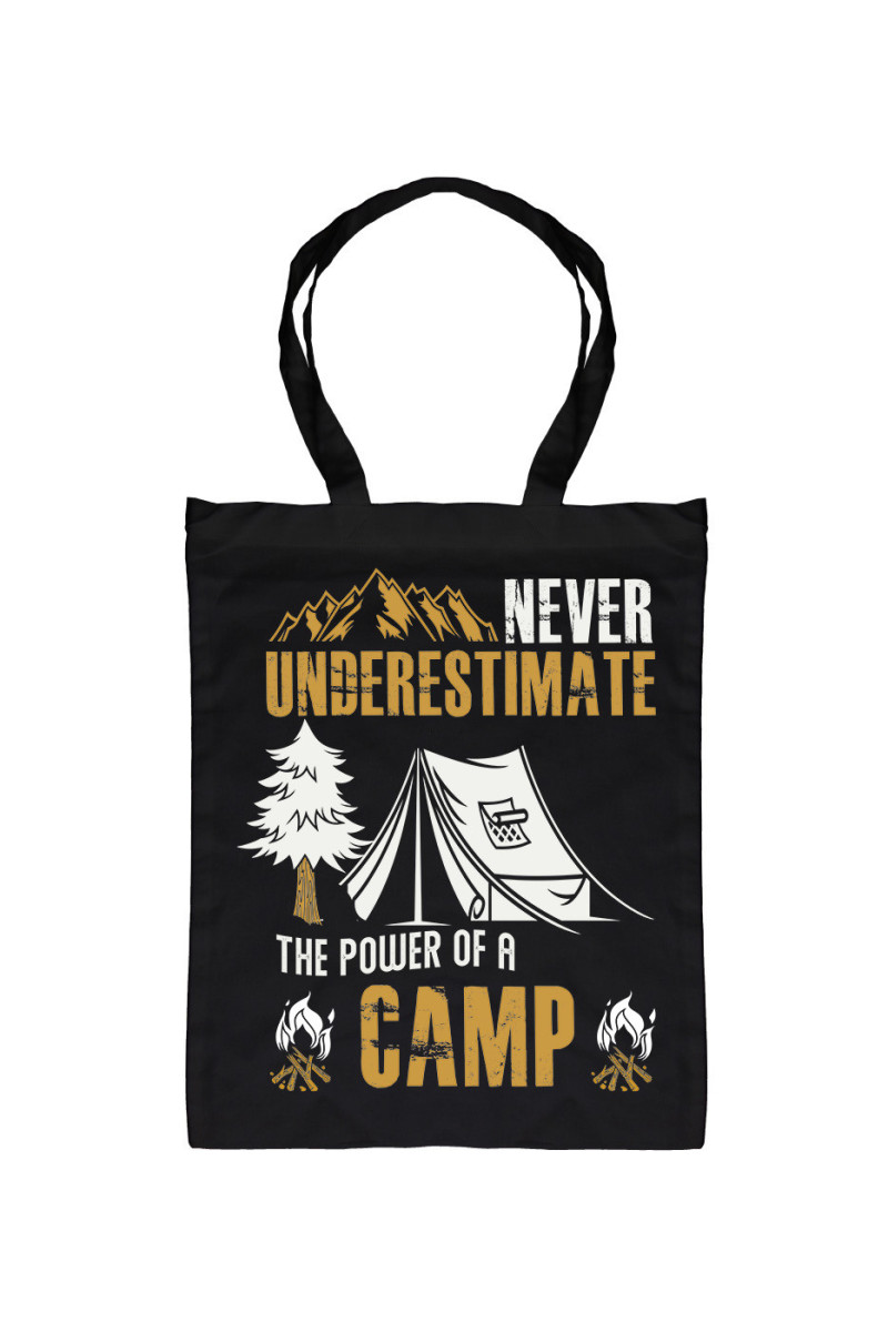 Torba Never Underestimate The Power Of A Camp