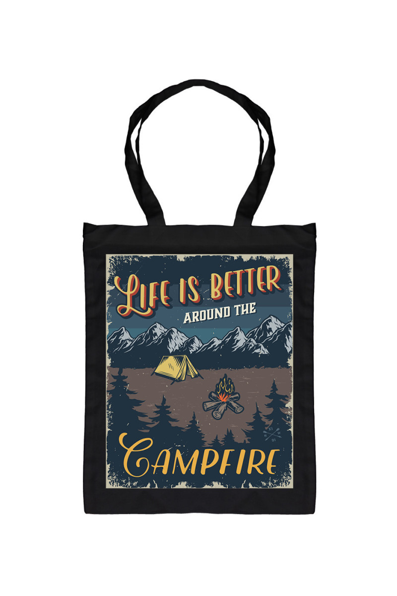 Torba Life Is Better Around The Campfire