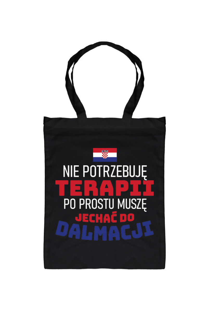 Torba Nie Potrzebuję Terapii, Po Prostu Muszę Jechać Do Dalmacji