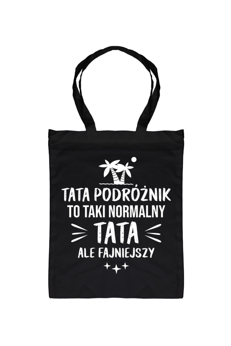 Torba Tata Podróżnik To Taki Normalny Tata, Ale Fajniejszy