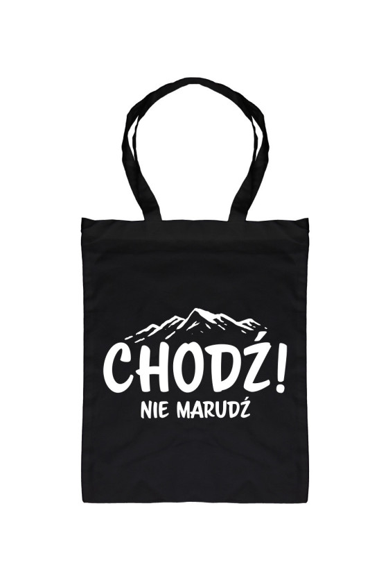 Torba Chodź! Nie Marudź