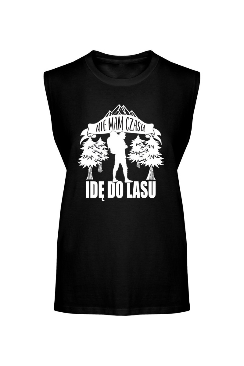 Koszulka Męska Tank Top Nie Mam Czasu, Idę Do Lasu