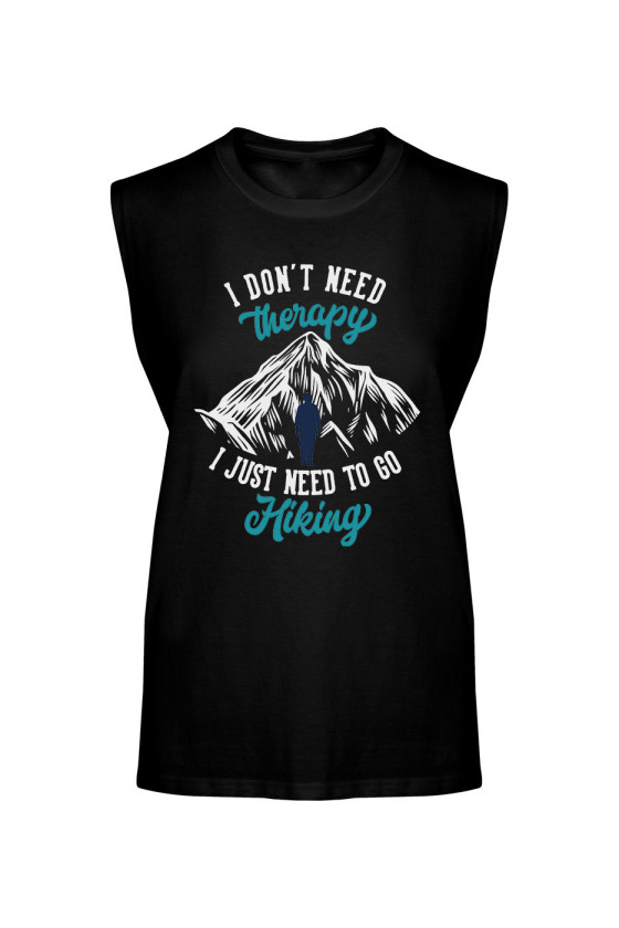 Koszulka Męska Tank Top I Don't Need Therapy I Just Need To Go Hiking