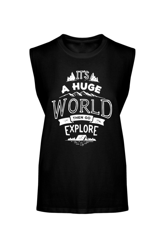 Koszulka Męska Tank Top It's A Huge World, Then Go Explore