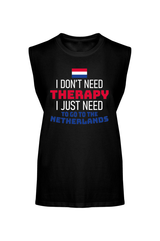 Koszulka Męska Tank Top I Don't Need Therapy I Just Need To Go To Netherlands