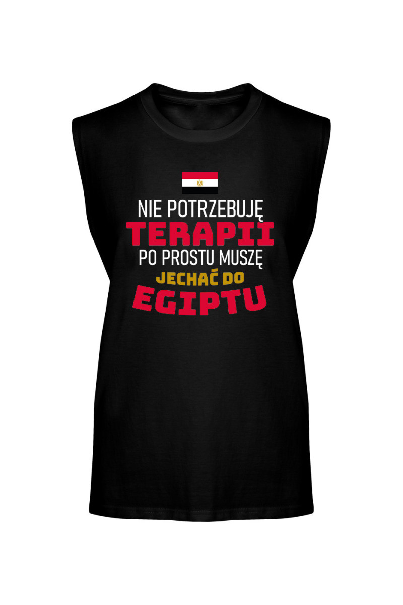 Koszulka Męska Tank Top Nie Potrzebuję Terapii, Po Prostu Muszę Jechać Do Egiptu