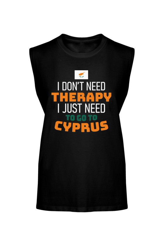 Koszulka Męska Tank Top I Don't Need Therapy I Just Need To Go To Cyprus