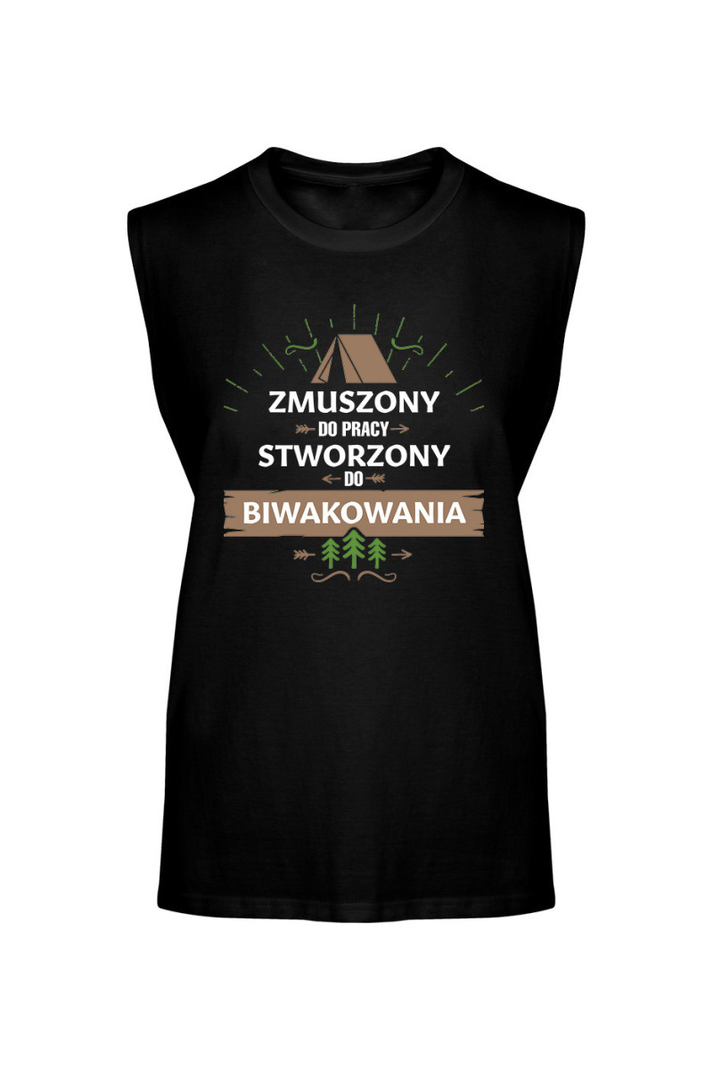 Koszulka Męska Tank Top Zmuszony Do Pracy, Stworzony Do Biwakowania