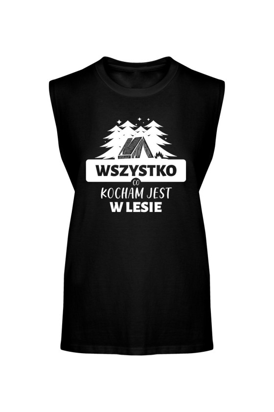 Koszulka Męska Tank Top Wszystko, Co Kocham Jest w Lesie