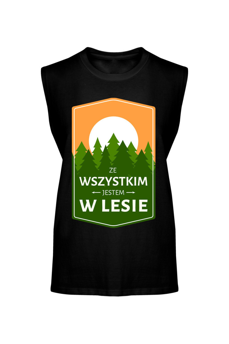 Koszulka Męska Tank Top Ze Wszystkim Jestem W Lesie