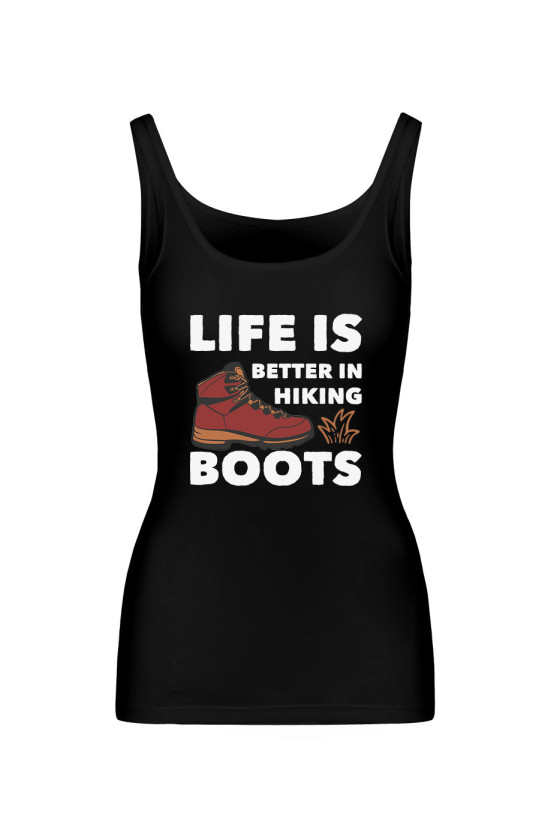 Koszulka Damska Tank Top Life Is Better In Hiking Boots