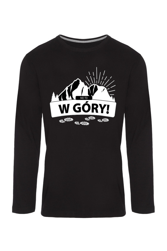 Koszulka Męska Longsleeve No To W Góry!