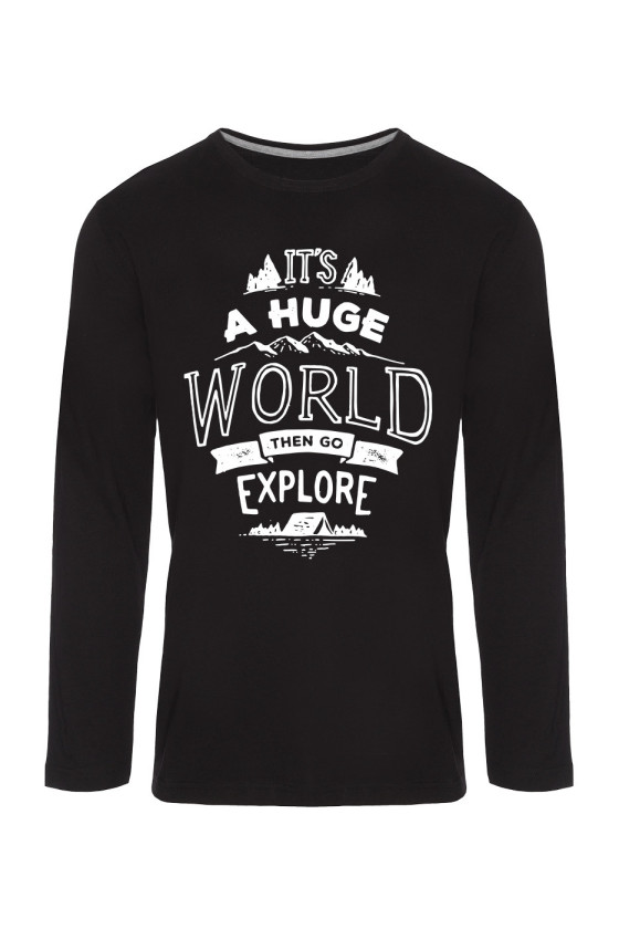 Koszulka Męska Longsleeve It's A Huge World, Then Go Explore