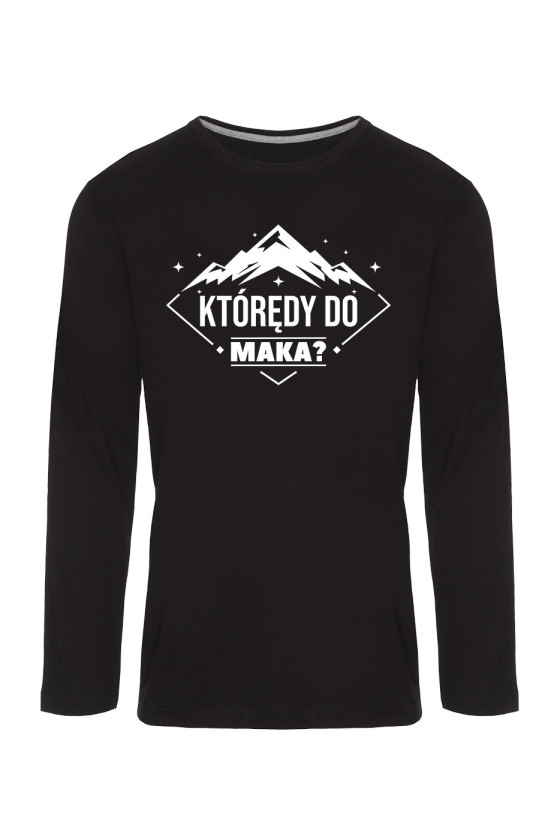 Koszulka Męska Longsleeve Którędy Do Maka?