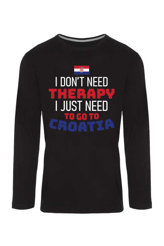 Koszulka Męska Longsleeve I Don't Need Therapy I Just Need To Go To Croatia