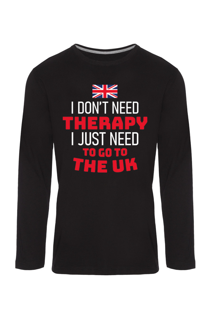 Koszulka Męska Longsleeve I Don't Need Therapy I Just Need To Go To The UK