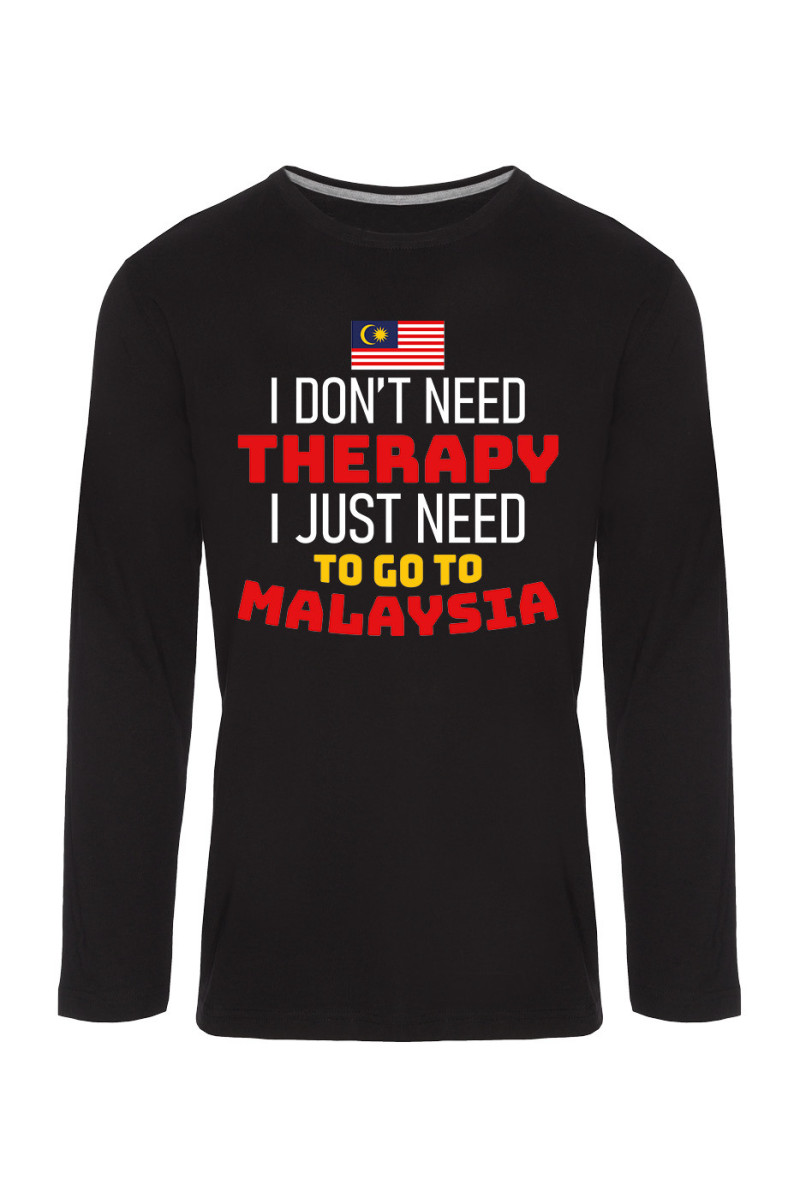 Koszulka Męska Longsleeve I Don't Need Therapy I Just Need To Go To Malaysia